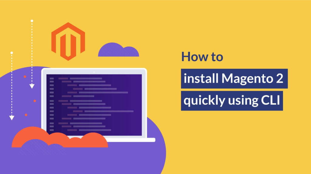 How to install Magento 2 quickly using CLI