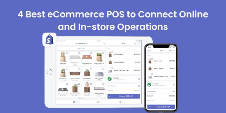 4 Best eCommerce POS to Connect Online & In-Store