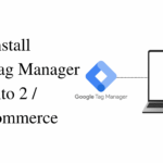 How to Install Google Tag Manager on Magento 2 / Adobe Commerce