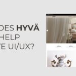 How Does Hyvä Theme Help Improve UI/UX?