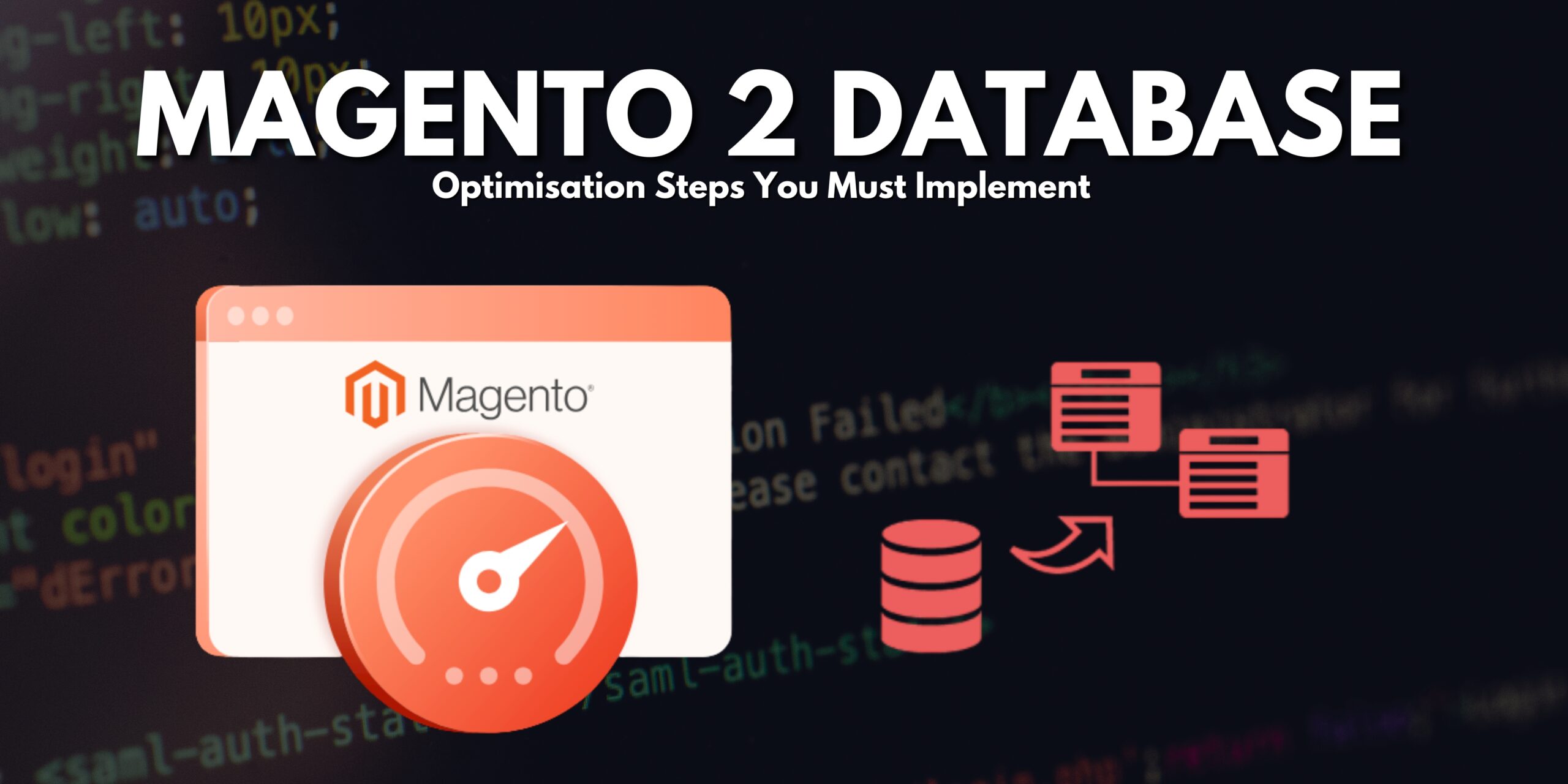 Magento 2 Database Optimisation: Key Steps to Implement