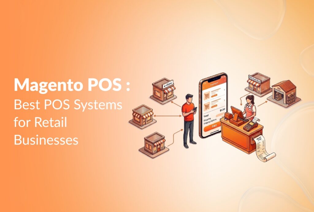 Best Magento POS for Retail Businesses in 2026