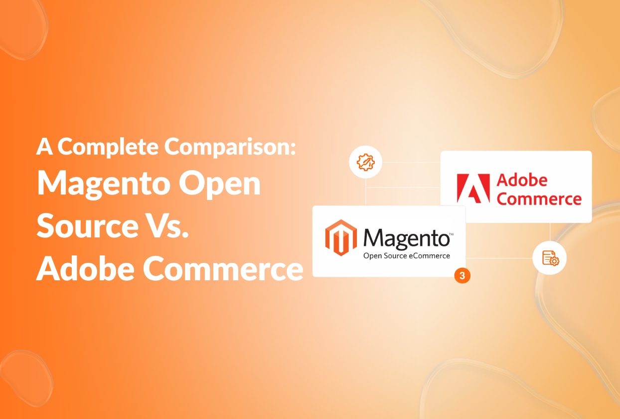 Magento Open Source vs Adobe Commerce: Complete 2026 Comparison Guide