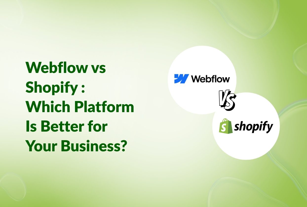 Webflow vs Shopify 2026: Which Platform Is Better for Your Business?