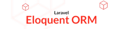 Laravel Eloquent ORM
