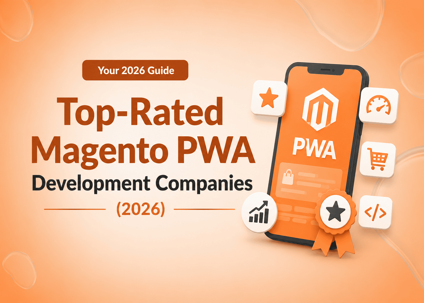 Top-Rated Magento PWA Development Companies (2026)
